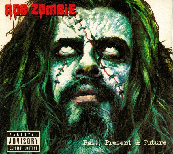 Past, Present &amp; Future by Rob Zombie