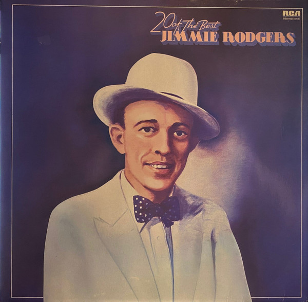 20 Of The Best by Jimmie Rodgers