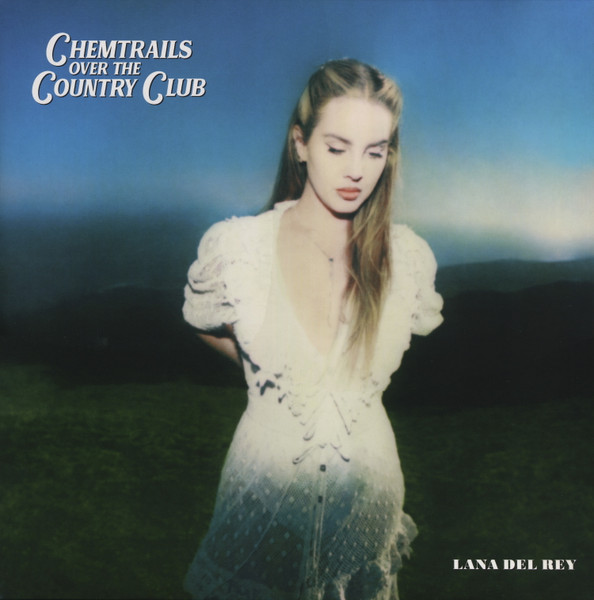 Chemtrails Over The Country Club by Lana Del Rey