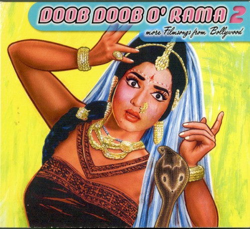 Doob Doob O' Rama 2 (More Filmsongs From Bollywood) by Various