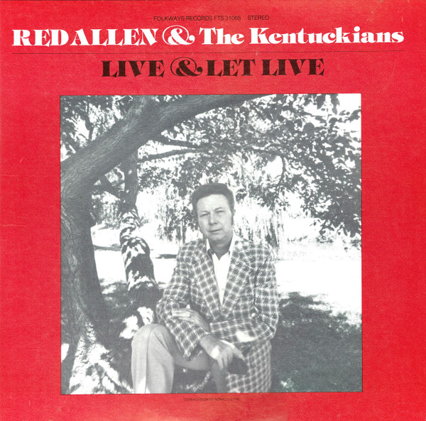 Live & Let Live by Red Allen, The Kentuckians