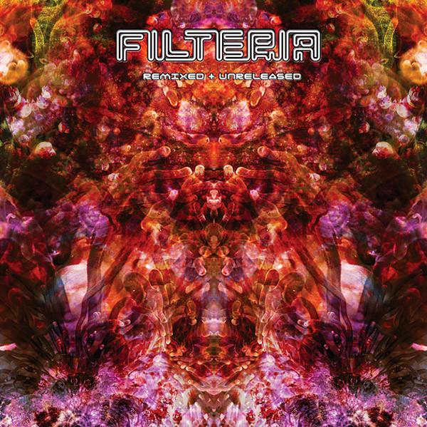 Remixed + Unreleased by Filteria