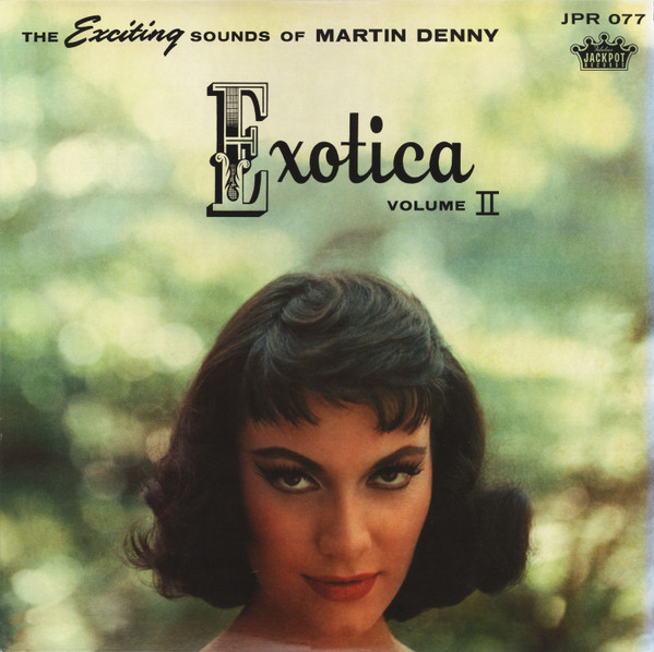 Exotica Volume II by Martin Denny