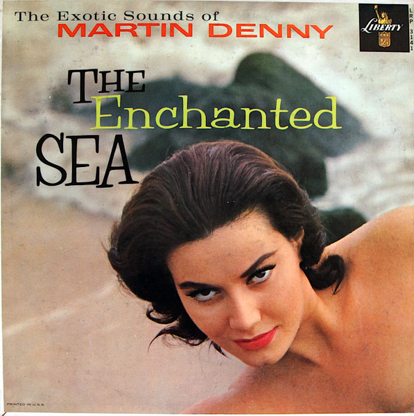 The Enchanted Sea by Martin Denny