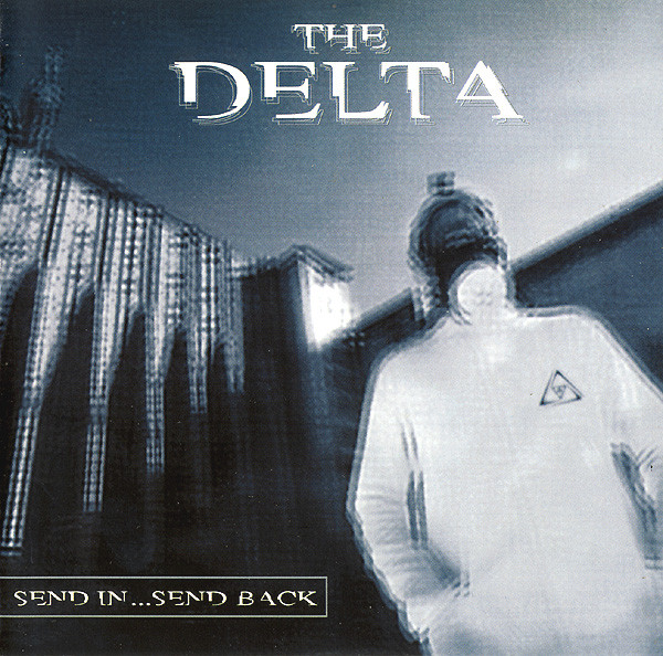 Send In ...Send Back by The Delta