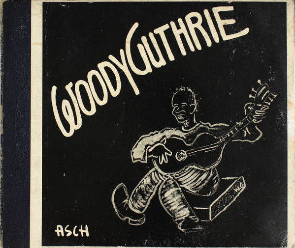 Songs By Woody Guthrie by Woody Guthrie