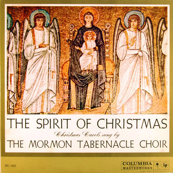The Spirit Of Christmas: Christmas Carols Sung By The Mormon Tabernacle Choir by Mormon Tabernacle Choir