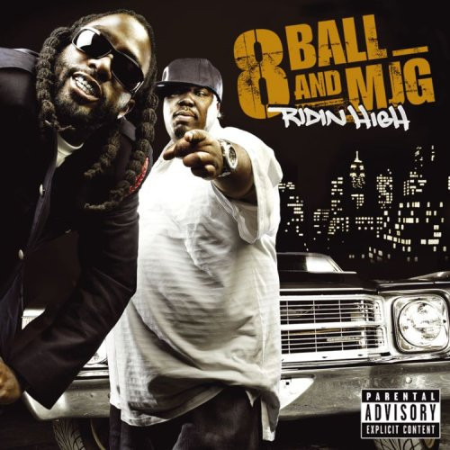 Ridin High by Eightball &amp; M.J.G.