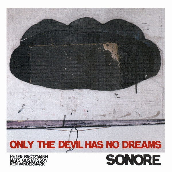 Only The Devil Has No Dreams by Sonore