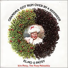 Grandma Got Run Over By A Reindeer by Elmo And Patsy
