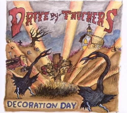 Decoration Day by Drive-By Truckers