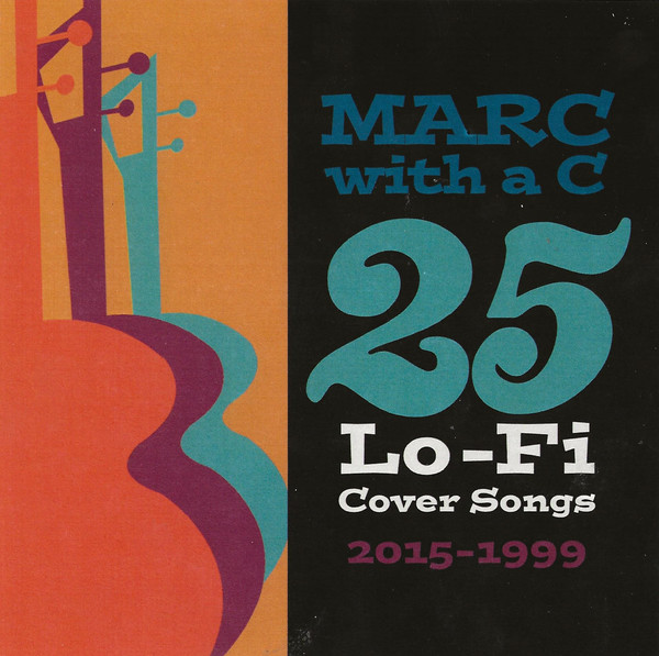 25 Lo-Fi Cover Songs (2015-1999) by Marc With A C
