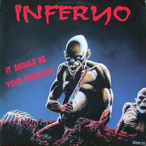 It Should Be Your Problem! by Inferno