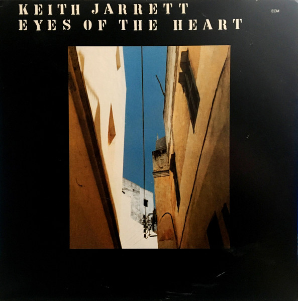 Eyes Of The Heart by Keith Jarrett