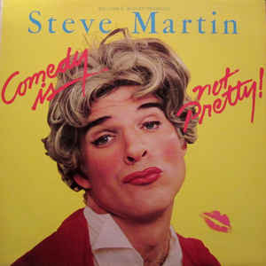 Comedy Is Not Pretty by Steve Martin