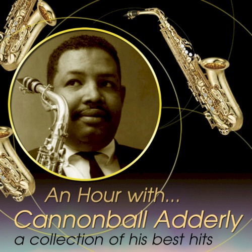 Julian "Cannonball" Adderly by Cannonball Adderley
