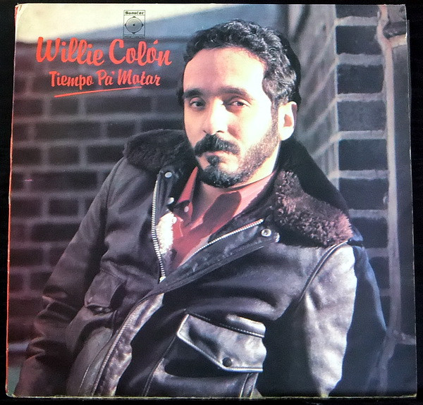 Tiempo Pa' Matar by Willie Colón