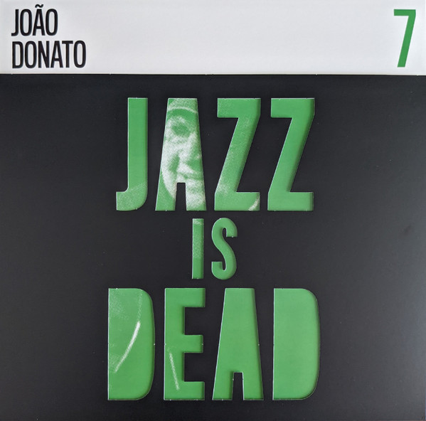 Jazz Is Dead 7 by João Donato physical vinyl pressing cover artwork on VinVibe