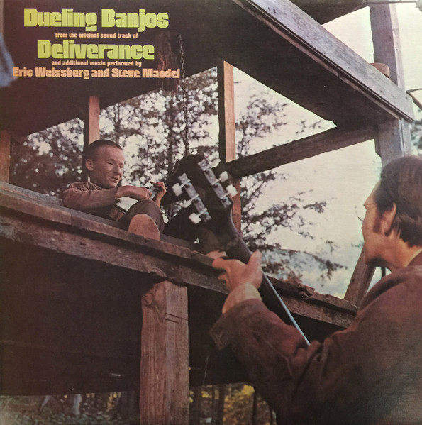 Dueling Banjos From The Original Motion Picture Soundtrack Deliverance And Additional Music by Eric Weissberg