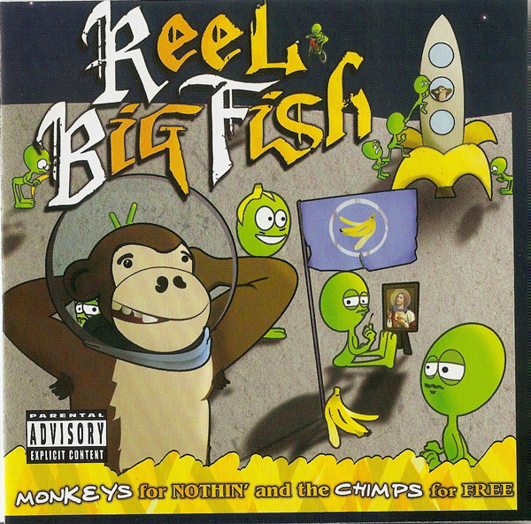 Monkeys For Nothin' And The Chimps For Free by Reel Big Fish