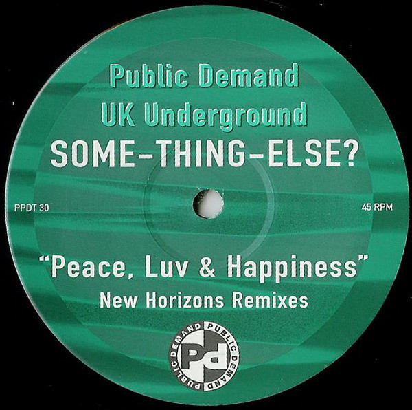 Peace, Luv &amp; Happiness (New Horizons Remixes) by Some-Thing-Else?