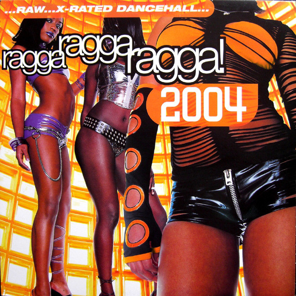Ragga Ragga Ragga! 2004 by Various