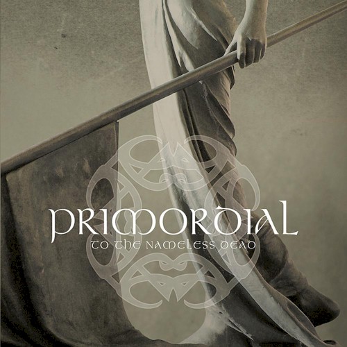 To The Nameless Dead by Primordial