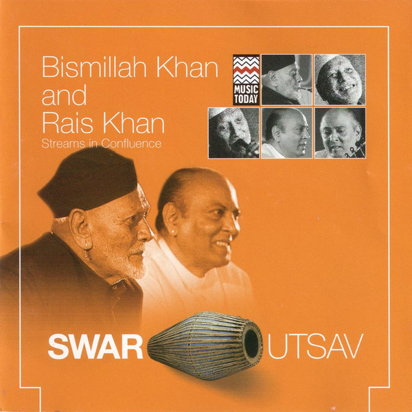 Streams In Confluence - Swar Utsav by Bismillah Khan, Rais Khan
