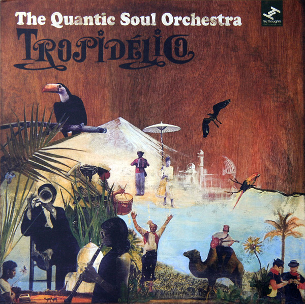 Tropidélico by The Quantic Soul Orchestra