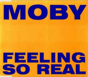 Feeling So Real by Moby
