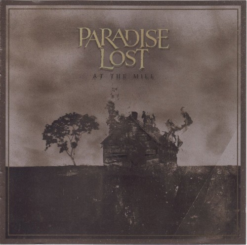 At The Mill by Paradise Lost