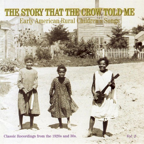 The Story That The Crow Told Me, Vol. 2 by Various