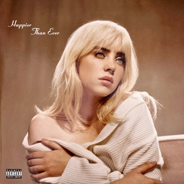 Happier Than Ever by Billie Eilish