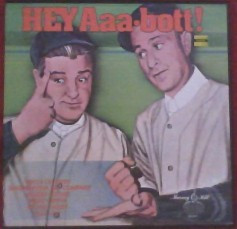 Hey Aaa-bott! by Abbott & Costello