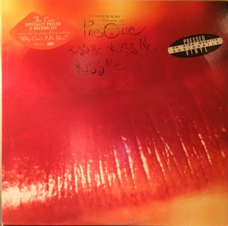 Kiss Me Kiss Me Kiss Me by The Cure