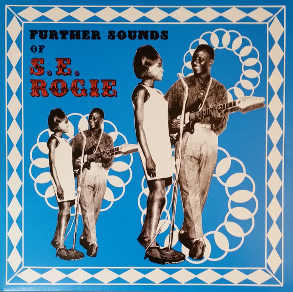 Further Sounds Of S.E. Rogie by S.E. Rogie