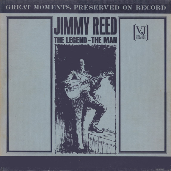 The Legend - The Man by Jimmy Reed