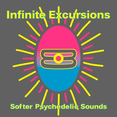 Infinite Excursions (Softer Psychedelic Sounds) by Various