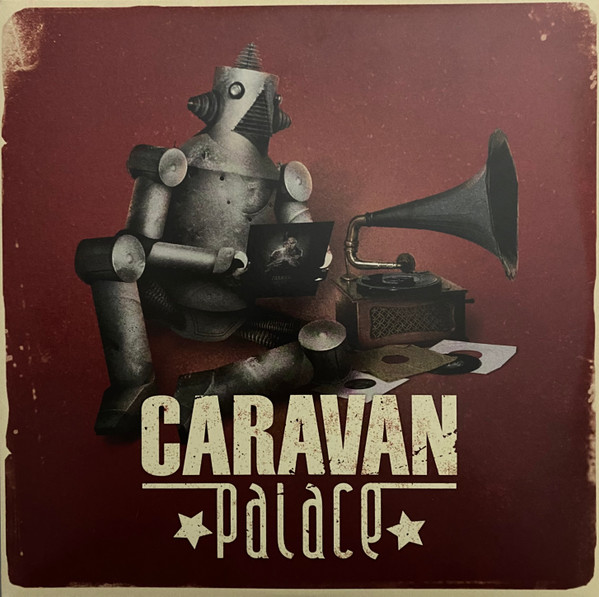 Caravan Palace by Caravan Palace