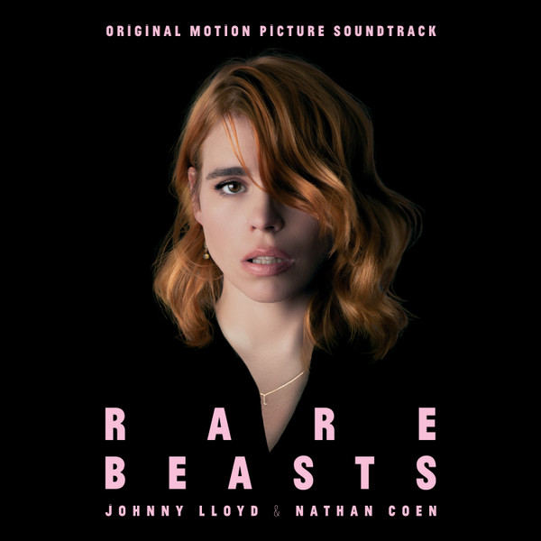 Rare Beasts (Original Motion Picture Soundtrack) by Johnny Lloyd, Nathan Coen