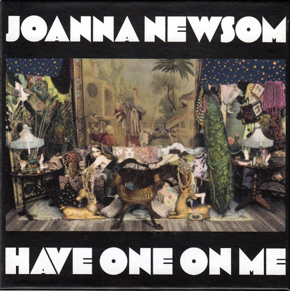Have One On Me by Joanna Newsom