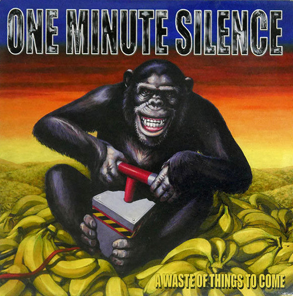 A Waste Of Things To Come by One Minute Silence
