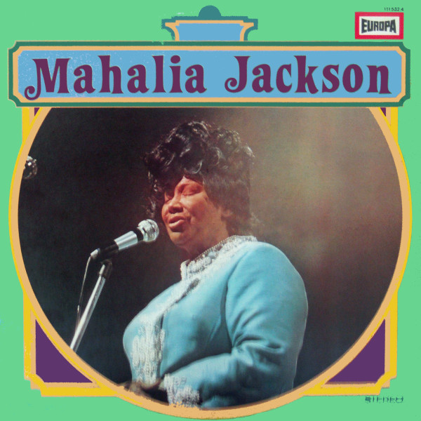 Mahalia Jackson by Mahalia Jackson