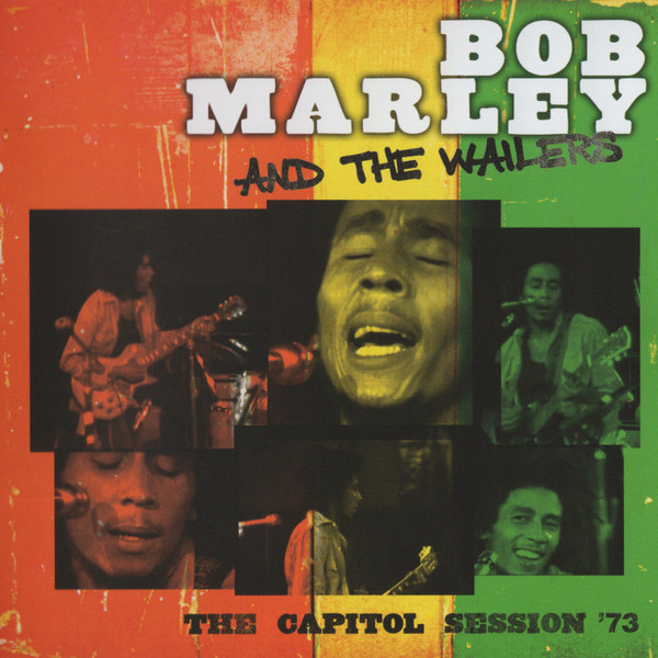 The Capitol Session '73 by Bob Marley &amp; The Wailers