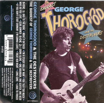 The Baddest Of George Thorogood And The Destroyers by George Thorogood & The Destroyers physical vinyl pressing cover artwork on VinVibe