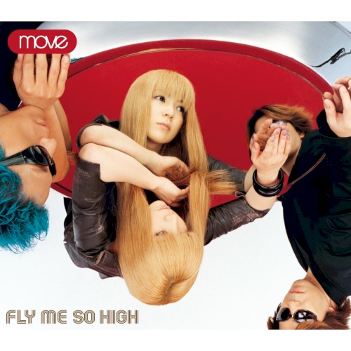 Fly Me So High by Move