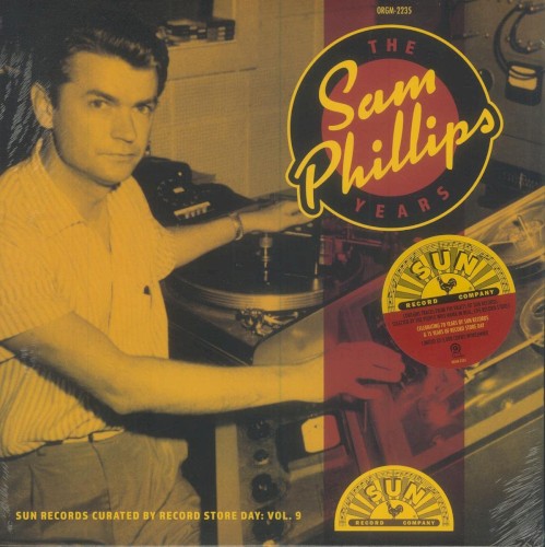The Sam Phillips Years: Sun Records Curated By Record Store Day Volume 9 by Various