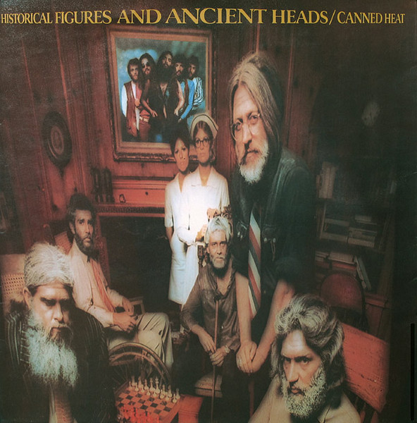 Historical Figures And Ancient Heads by Canned Heat