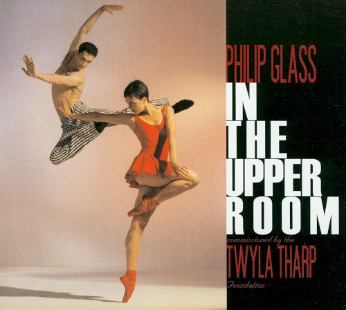 In The Upper Room by Philip Glass