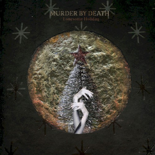 Lonesome Holiday by Murder By Death